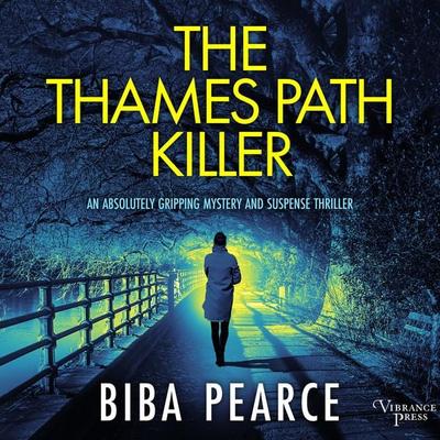 The Thames Path Killer - Biba Pearce, Audio, 9781624618529