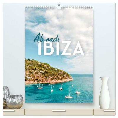 Ab nach Ibiza (hochwertiger Premium Wandkalender 2027 DIN A2 hoch), Kunstdruck in Hochglanz