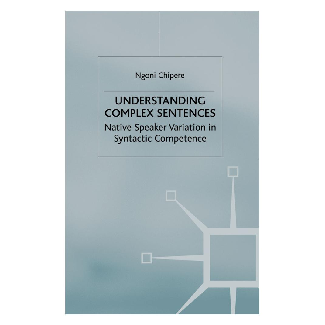 Springer Understanding Complex Sentences (Englisch, Softcover, N. Chipere) (55819100)