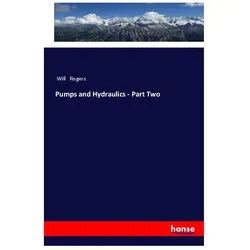 Pumps and Hydraulics - Part Two, Fachbücher von Will Rogers