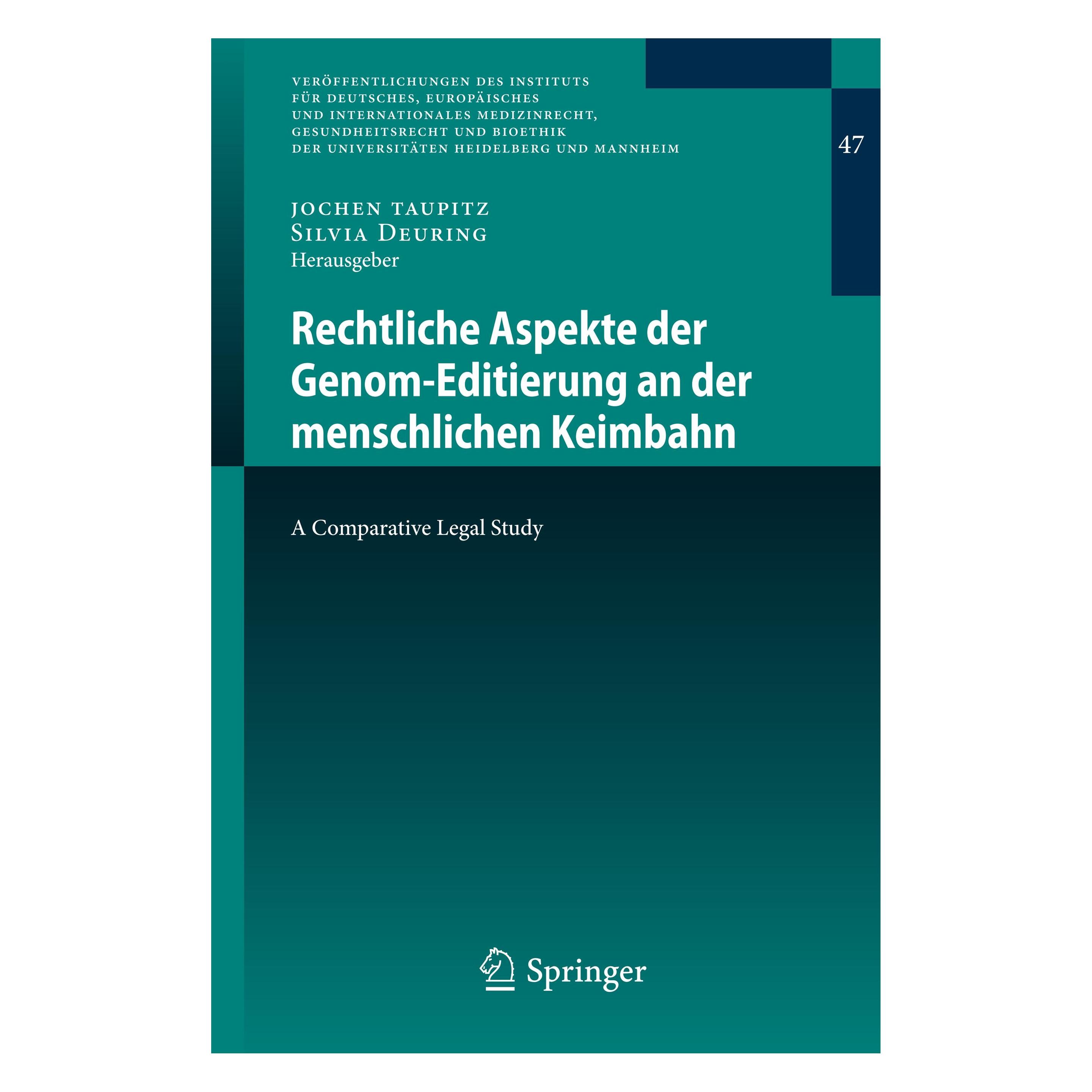 Springer Rechtliche Aspekte der Genom-Editierung an der menschlichen Keimbahn (Deutsch, Softcover, Jochen Taupitz, Silvia Deuring) (25373028)