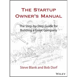 The Startup Owner's Manual, Ratgeber von Steve Blank, Bob Dorf