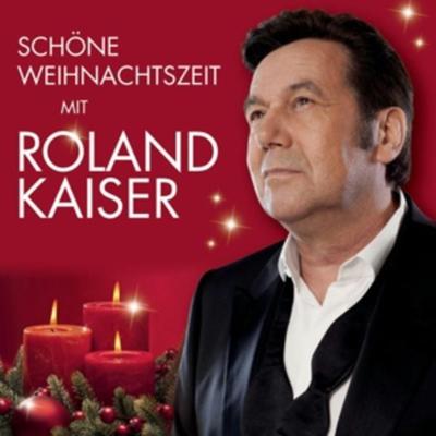 Schöne Weihnachtszeit mit Roland Kaiser - Roland Kaiser, CD