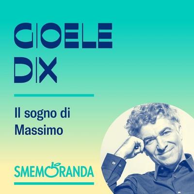 Il sogno di Massimo - Smemoranda - Gioele Dix, Audio, 9789179310370