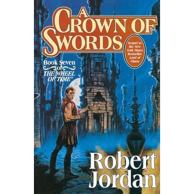 A Crown of Swords, Gebundene Ausgabe von Robert Jordan, Tor Publishing Group, 978-0-312-85767-7
