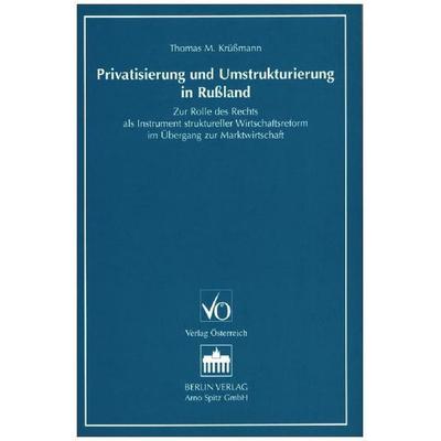 Privatisierung und Umstrukturierung in Russland, Paperback von Thomas M. Krüssmann, Verlag Österreich, 978-3-7046-1241-0