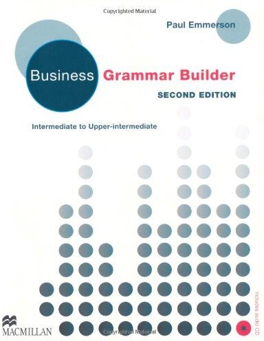 Paul Emmerson - Business Grammar Builder: Second Edition - Intermediate to Upper intermediate / Student's Book with Audio-CD - Preis vom 16.10.2026 11:41:07 h