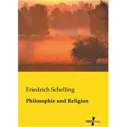 Philosophie und Religion, Fachbücher von Friedrich Wilhelm Joseph Schelling