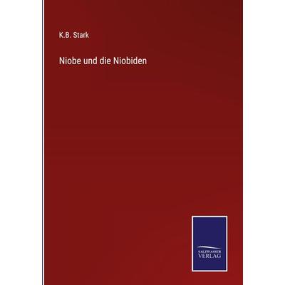 Niobe und die Niobiden, Gebundene Ausgabe von K. B. Stark, Outlook, 978-3-375-07253-7