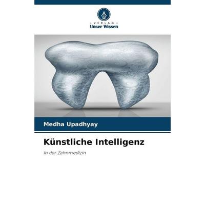 Künstliche Intelligenz, Taschenbuch von Medha Upadhyay, Verlag Unser Wissen, 978-620-9-36764-9