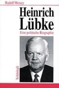 Rudolf Morsey - Heinrich Lübke: Eine politische Biographie - Preis vom 10.10.2026 11:48:34 h