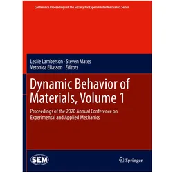 Dynamic Behavior of Materials, Volume 1, Fachbücher von Steven Mates, Veronica Eliasson, Leslie Lamberson
