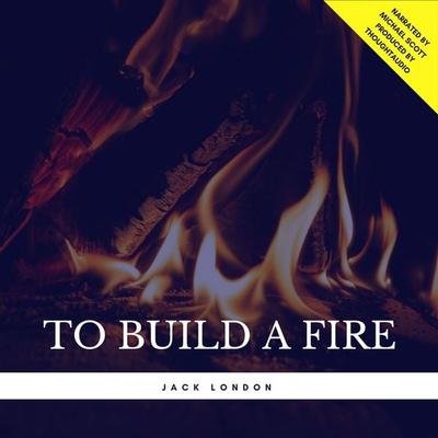 To Build a Fire - Jack London, Audio, 9782291044673