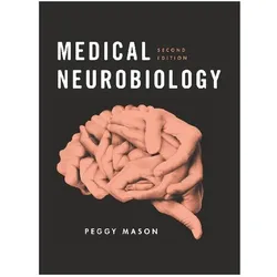 Medical Neurobiology, Fachbücher von Peggy Mason PhD, Mason Peggy