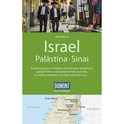 DuMont Reise-Handbuch Reiseführer Israel, Palästina, Sinai, Taschenbuch von Michel Rauch, DuMont Reiseverlag