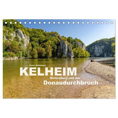 Kelheim, Weltenburg und der Donaudurchbruch (Tischkalender 2027 DIN A5 quer), CALVENDO Monatskalender