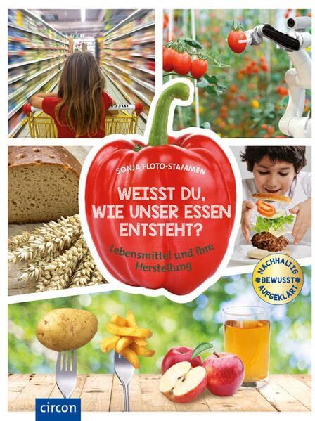 Sonja Dr. Floto-Stammen - Weißt du, wie unser Essen entsteht? - Preis vom 09.10.2026 07:28:09 h