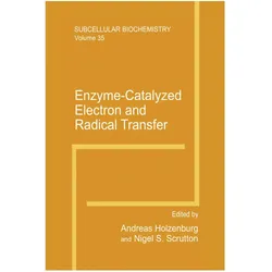 Enzyme-Catalyzed Electron and Radical Transfer, Fachbücher von Andreas Holzenburg, Nigel S. Scrutton
