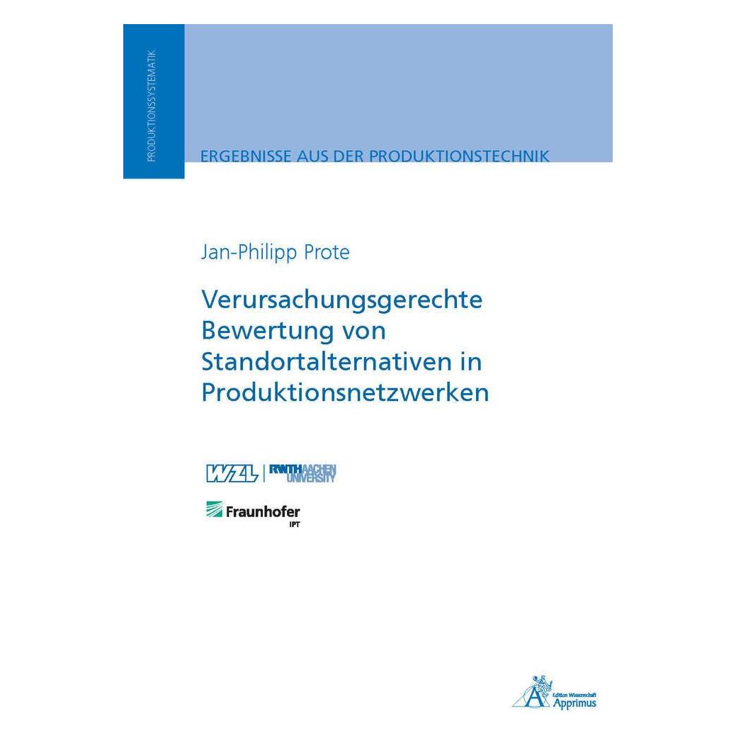 Apprimus Verursachungsgerechte Bewertung von Standortalternativen in Produktionsnetzwerken (Deutsch, Softcover, Jan-Philipp Prote) (8731935)