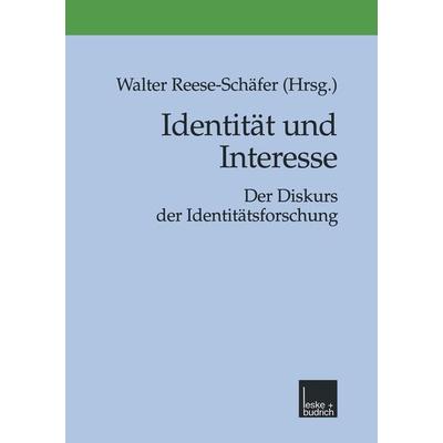 Identität und Interesse, Taschenbuch von Walter Reese-Schäfer,Walter Reese-Schäfer, VS Verlag für Sozialwissenschaften, 978-3-8100-2481-7