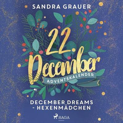 December Dreams - Hexenmädchen - Sandra Grauer, Audio, 9788726893847