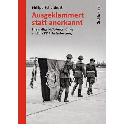 Ausgeklammert statt anerkannt, Gebundene Ausgabe von Philipp Schultheiss, Ch. Links Verlag, 978-3-96289-166-4