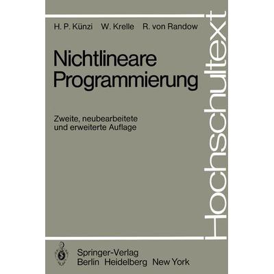 Nichtlineare Programmierung, Taschenbuch von H.P. Künzi,W. Krelle,R. Randow, Springer Berlin, 978-3-540-09343-5