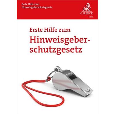 Erste Hilfe zum Hinweisgeberschutzgesetz, Taschenbuch von Peter Fissenewert, C.H. Beck, 978-3-406-79685-2