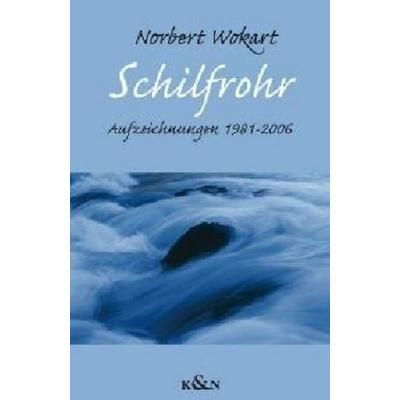 Wokart, N: Schilfrohr, Taschenbuch von Norbert Wokart, Königshausen u. Neumann, 978-3-8260-3609-5