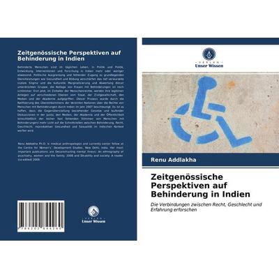 Zeitgenössische Perspektiven auf Behinderung in Indien, Taschenbuch von Renu Addlakha, Verlag Unser Wissen, 978-620-2-84426-0