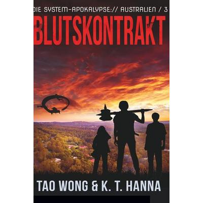 Blutskontrakt, Gebundene Ausgabe von Tao Wong,KT Hanna, Tolino Media, 978-3-7546-1019-0