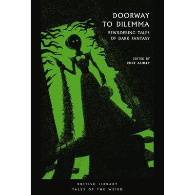 Doorway to Dilemma, Taschenbuch von Mike (editor) Ashley, British Library, 978-0-7123-5263-5