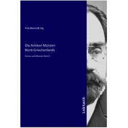 Die Antiken Münzen Nord-Griechenlands, Fachbücher von Berendt
