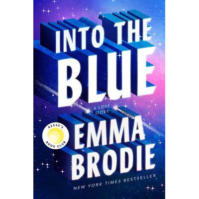 Into the Blue: Reese's Book Club, Gebundene Ausgabe von Emma Brodie, Random House N.Y.