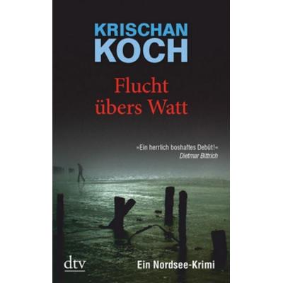Flucht übers Watt, Taschenbuch von Krischan Koch, dtv