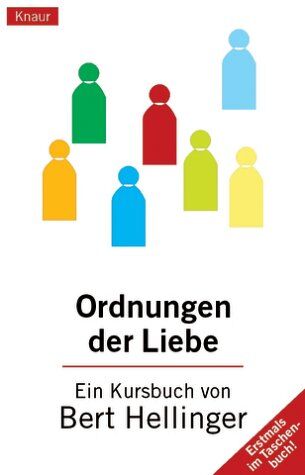 Bert Hellinger - Ordnungen der Liebe. Ein Kursbuch - Preis vom 09.10.2026 07:28:09 h