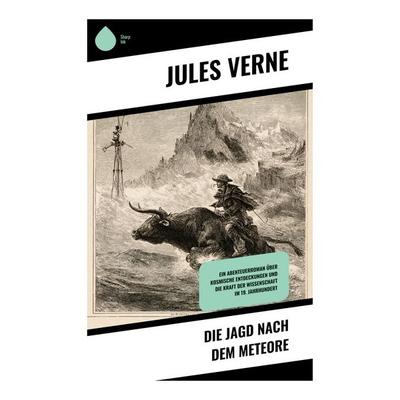 Die Jagd nach dem Meteore, Taschenbuch von Jules Verne, Copycat, 978-80-283-9903-0