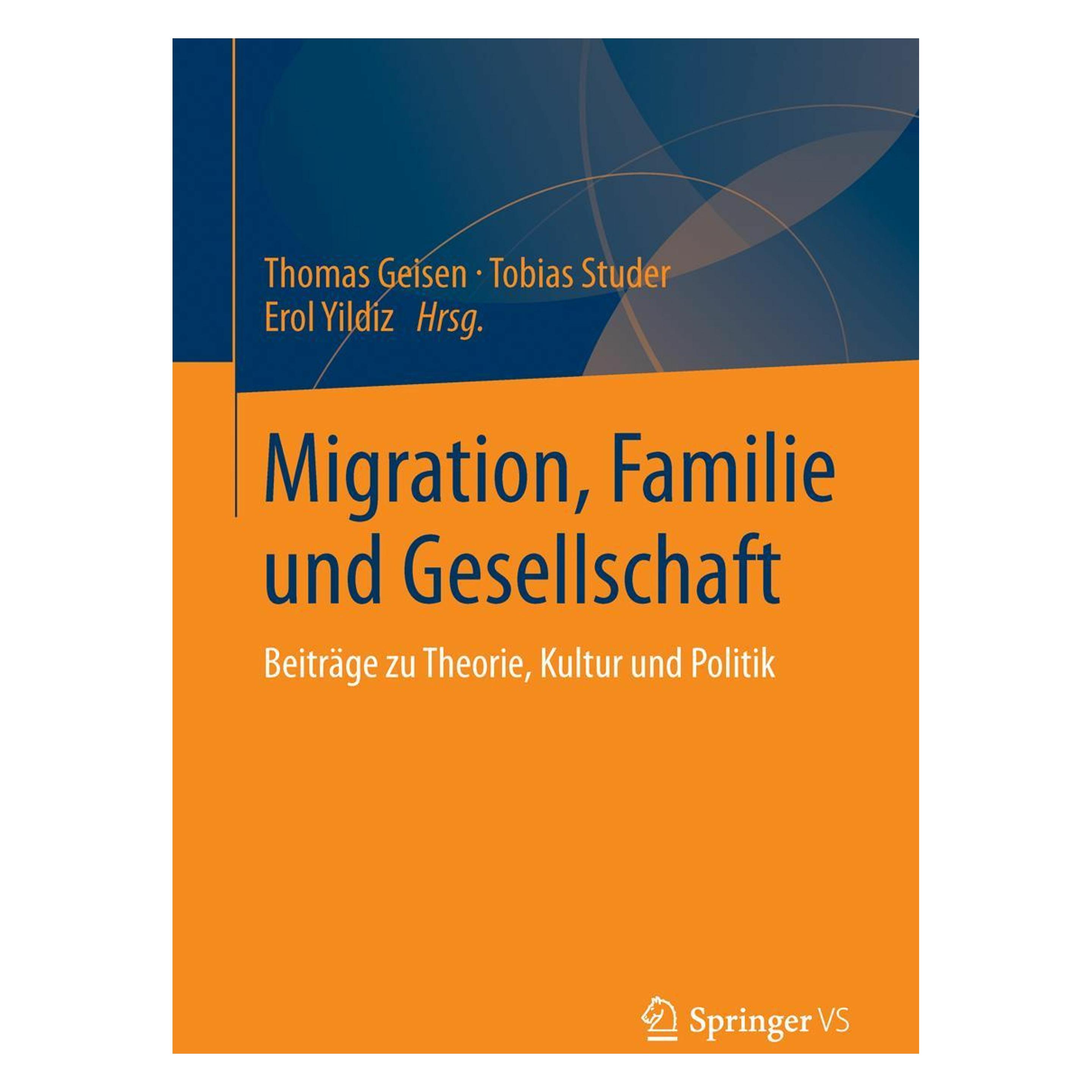 VS Migration, Familie und Gesellschaft (Deutsch, Englisch, Softcover, Erol Yildiz, Thomas Geisen, Tobias Studer) (2467033)