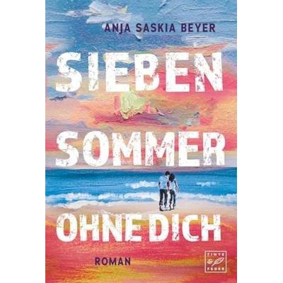 Sieben Sommer ohne dich, Taschenbuch von Anja Saskia Beyer, Tinte & Feder, 978-2-496-71965-9
