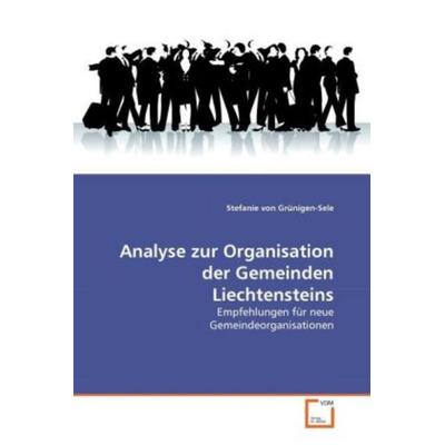 Von Grünigen-Sele, S: Analyse zur Organisation der Gemeinden, Taschenbuch von Stefanie Grünigen-Sele, VDM, 978-3-639-33816-4