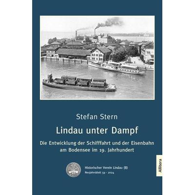 Lindau unter Dampf, Taschenbuch von Stefan Stern, Allitera, 978-3-96233-442-0