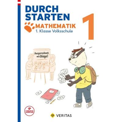 Durchstarten. Ausgerechnet mit Diego! Mathematik 1. Klasse Volksschule, Taschenbuch von Melanie Puff, VERITAS Verlags- und Handelsgesellschaft m.b.H.,