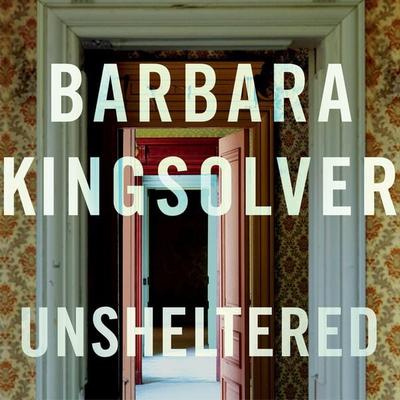 Unsheltered - Barbara Kingsolver, Audio, 9780571347056