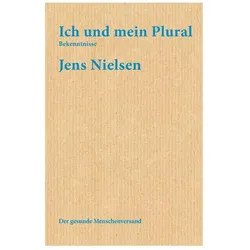 Ich und mein Plural, Belletristik von Jens Nielsen