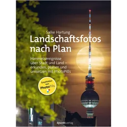 Landschaftsfotos nach Plan, Ratgeber von Salke Hartung