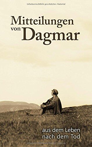 Peter Signer - Mitteilungen von Dagmar: aus dem Leben nach dem Tod - Preis vom 09.10.2026 07:28:09 h