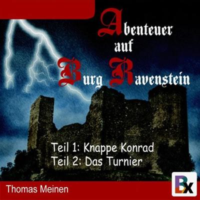 Abenteuer auf Burg Ravenstein - Thomas Meinen, Audio, 9783755419426