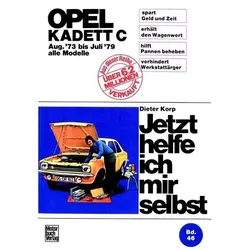 Opel Kadett C (mit Typ GT/E 73-79), Ratgeber von Dieter Korp
