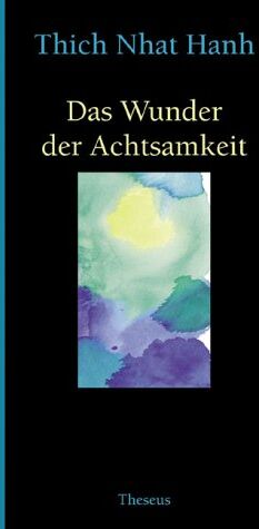 Thich Nhat Hanh - Das Wunder der Achtsamkeit. Einführung in die Meditation - Preis vom 14.10.2026 23:07:16 h