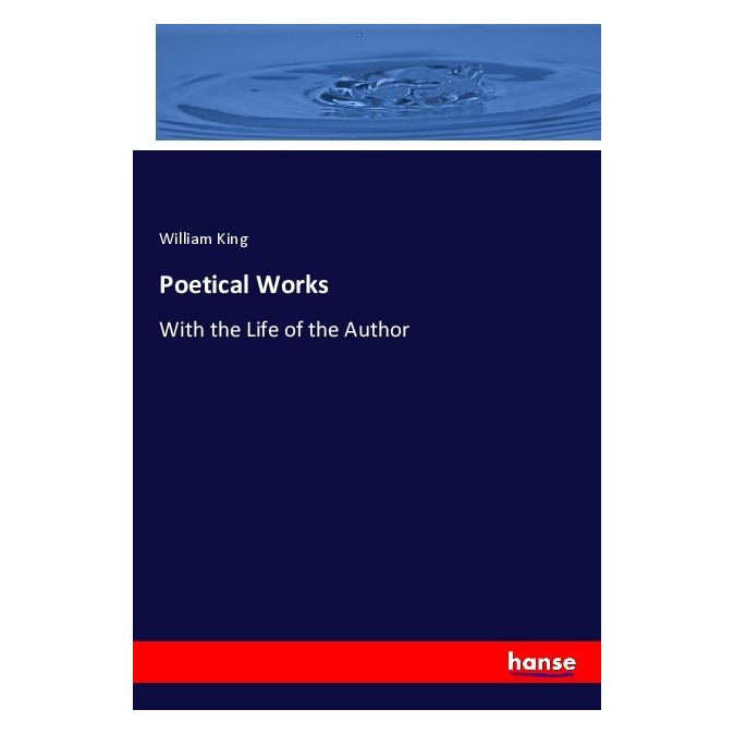 Hansebooks Poetical Works (Englisch, Softcover, William King) (56084277)